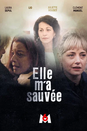 Photo du film : Elle m'a sauvée