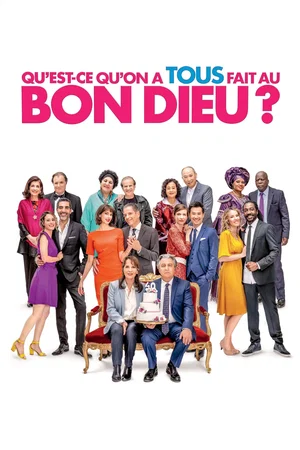 Affiche du film : Qu'est-ce qu'on a tous fait au Bon Dieu ?