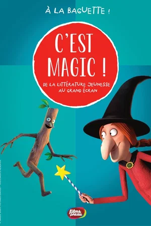 Affiche du film : C'est Magic ! - À la baguette !