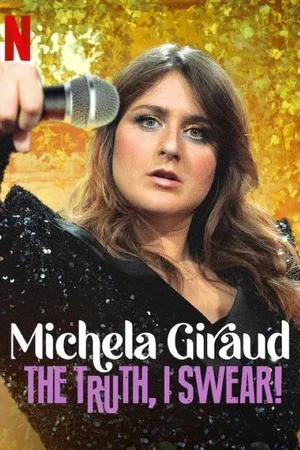 Affiche du film : Michela Giraud: La verità, lo giuro!