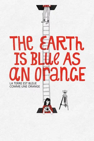 Affiche du film : The Earth Is Blue As An Orange