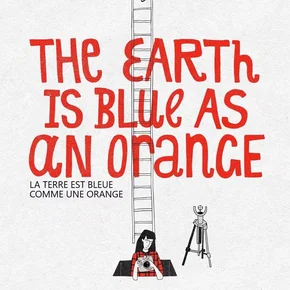 Photo du film : The Earth Is Blue As An Orange