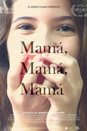 Affiche du film : Mamá, mamá, mamá