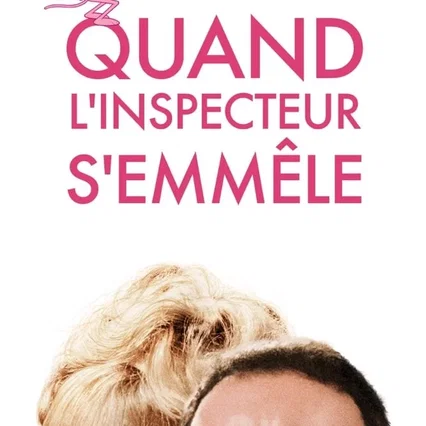 Miniature photo du film : Quand l'inspecteur s'emmêle