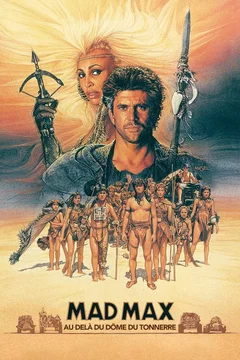 Affiche du film Mad Max : au-delà du dôme du tonnerre