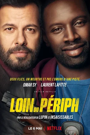 Photo du film : Loin du Périph