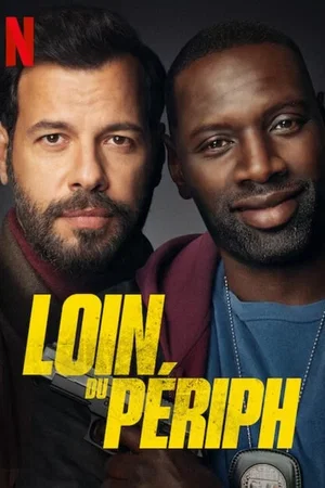 Photo du film : Loin du Périph