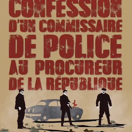 Miniature photo du film : Confession d'un commissaire de police au procureur de la République