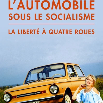 Miniature photo du film : L'Automobile sous le socialisme : La Liberté à quatre roues