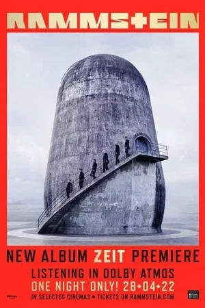Affiche du film : Rammstein : Zeit - The ATMOS Experience