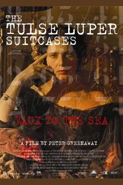 Affiche du film The Tulse Luper Suitcases, Part 2: Vaux to the Sea