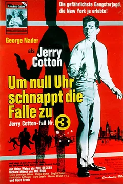 Affiche du film Jerry Cotton - Um Null Uhr schnappt die Falle zu
