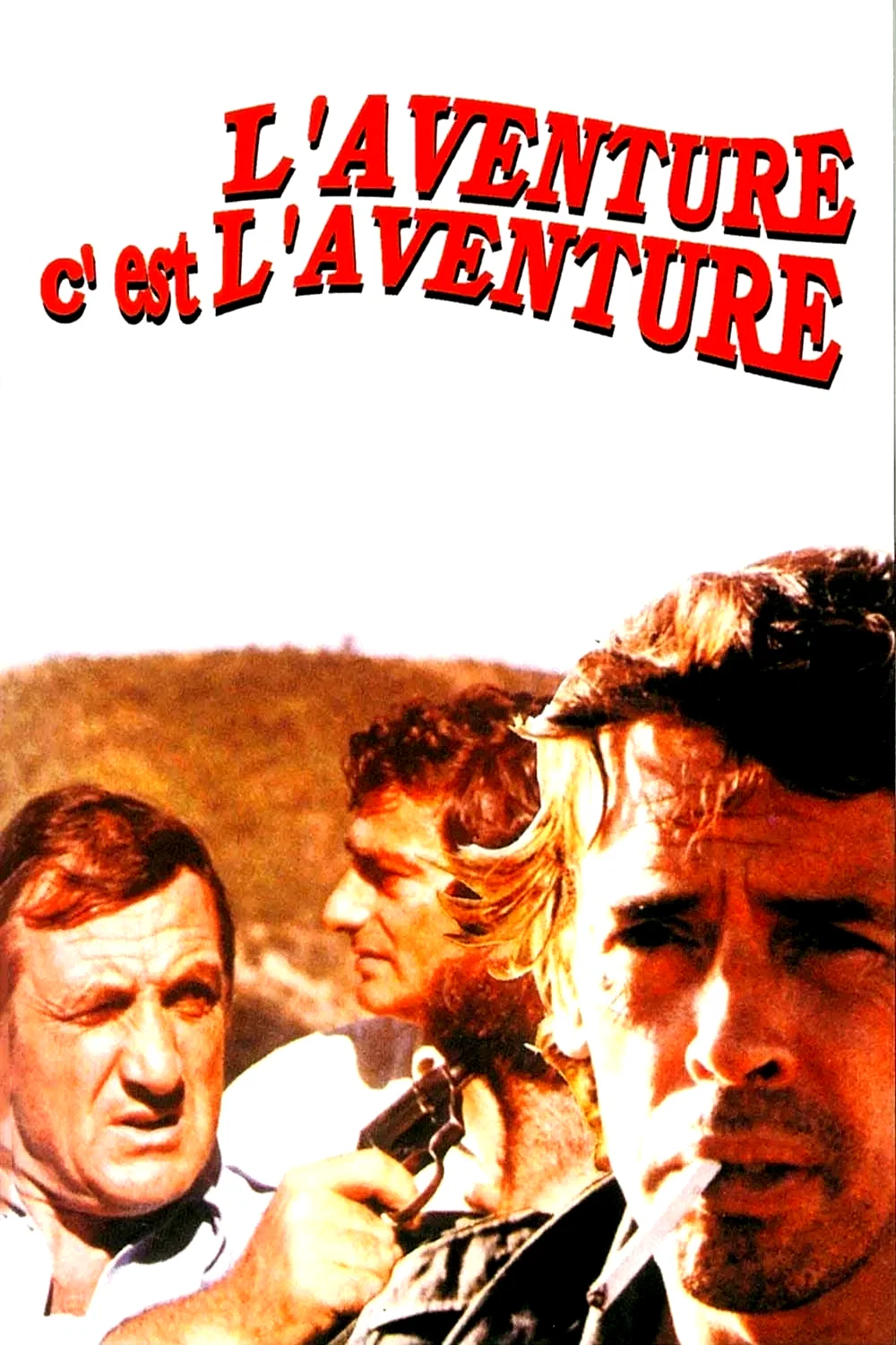 Photo du film : L'aventure, c'est l'aventure