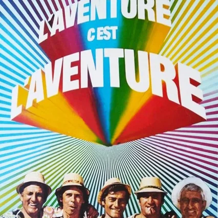Miniature photo du film : L'aventure, c'est l'aventure