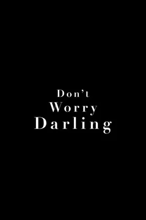 Photo 6 du film : Don't Worry, Darling