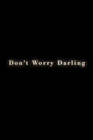 Photo 13 du film : Don't Worry, Darling
