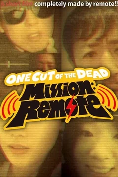 Affiche du film One Cut of the Dead – Mission: Remote