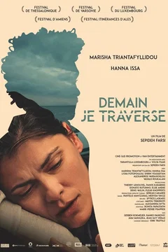 Affiche du film = Demain je traverse