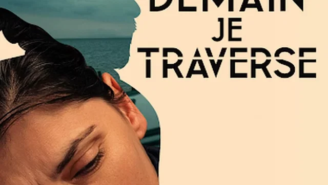 Affiche du film : Demain je traverse