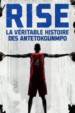 Affiche du film RISE La Véritable Histoire des ANTETOKOUNMPO