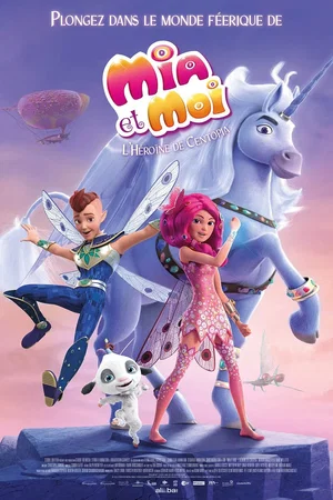 Affiche du film : Mia et Moi : L'héroïne de Centopia