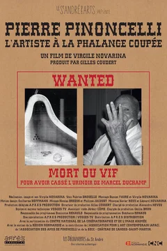 Affiche du film = Pierre Pinoncelli, l’artiste à la phalange coupée