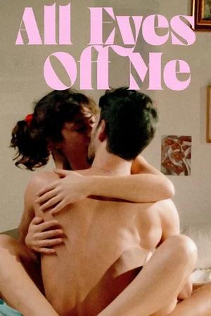 Photo 2 du film : All Eyes Off Me