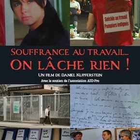Photo du film : Souffrance au travail... On lâche rien !
