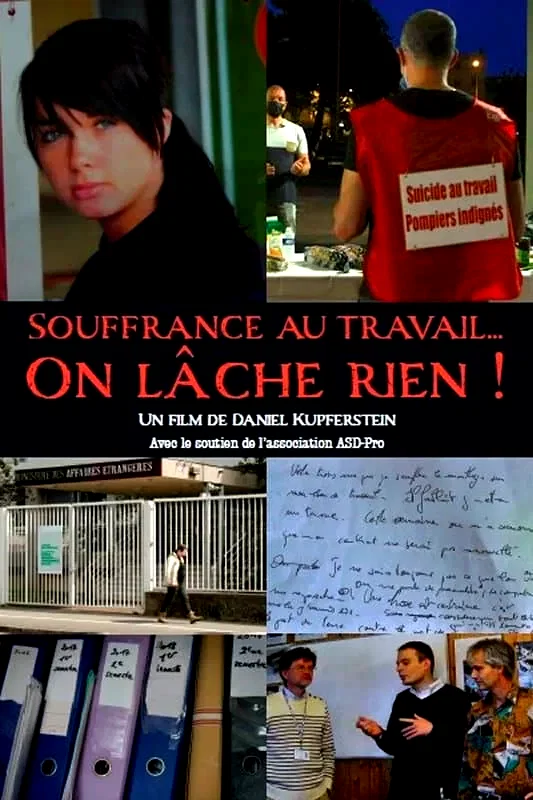 Photo du film : Souffrance au travail... On lâche rien !