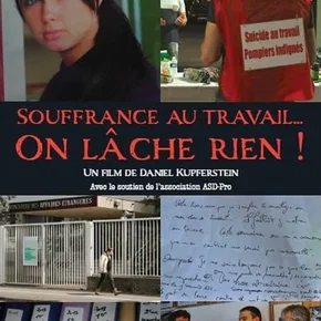 Photo du film : Souffrance au travail... On lâche rien !