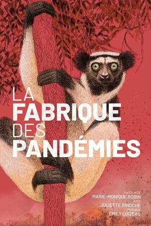 Affiche du film : La fabrique des pandémies