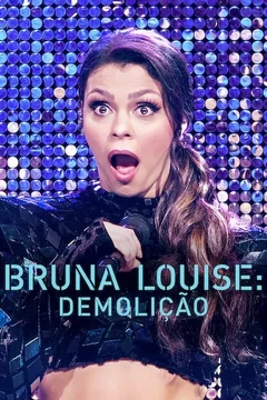 Affiche du film Bruna Louise: Demolição