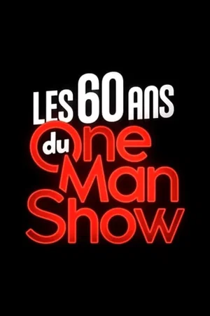 Photo du film : Les 60 ans du one-man-show