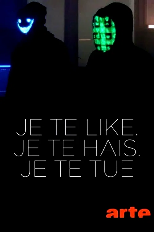 Photo du film : Je te like. Je te hais. Je te tue