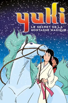 Affiche du film Yuki, le secret de la Montagne magique