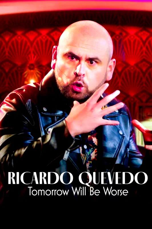Affiche du film : Ricardo Quevedo: Mañana será peor
