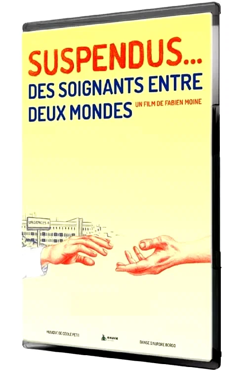 Affiche du film : Suspendus... Des soignants entre deux mondes