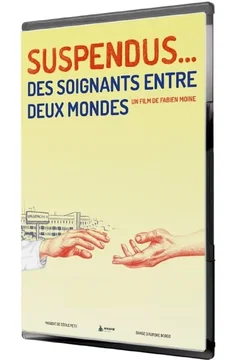 Affiche du film Suspendus... Des soignants entre deux mondes