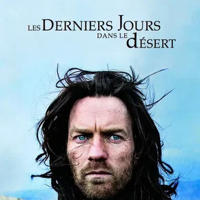 Photo du film : Les Derniers jours dans le désert