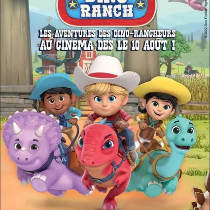 Miniature photo du film : Dino Ranch - Les Aventures des Dino-Rancheurs au Cinéma !