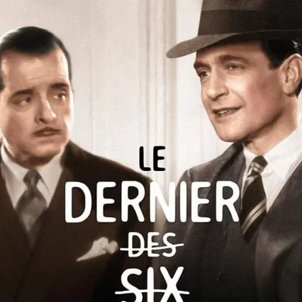 Miniature photo du film : Le dernier des six