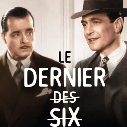 Miniature photo du film : Le dernier des six