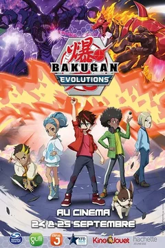 Affiche du film = Bakugan Evolutions