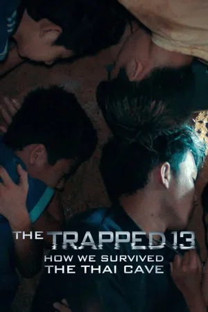 Affiche du film : Les 13 Rescapés : Notre enfer dans la grotte