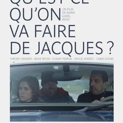 Miniature photo du film : Qu'est-ce qu'on va faire de Jacques?