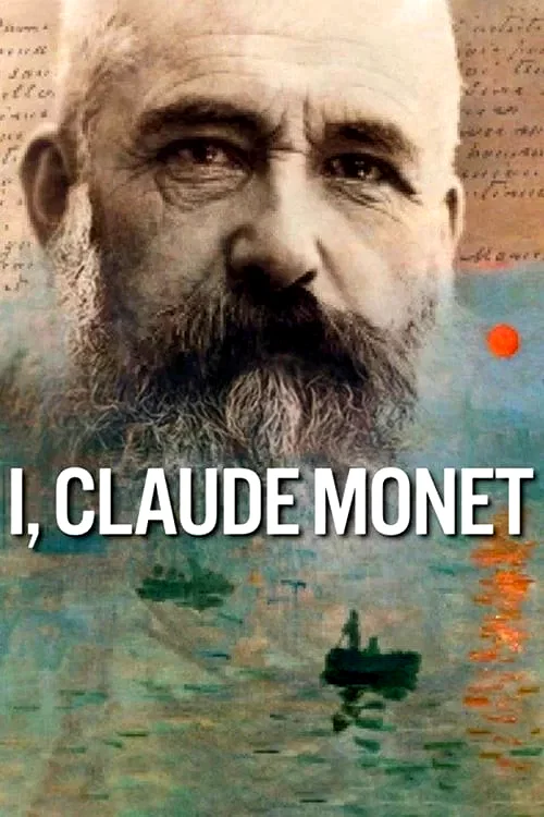 Affiche du film : I, Claude Monet