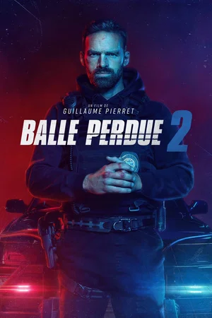 Photo du film : Balle perdue 2