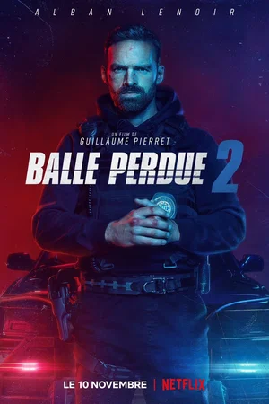 Photo du film : Balle perdue 2