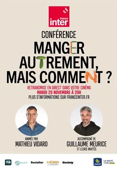 Affiche du film = Manger autrement, mais comment ? - Conférence France Inter