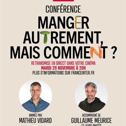 Miniature photo du film : Manger autrement, mais comment ? - Conférence France Inter
